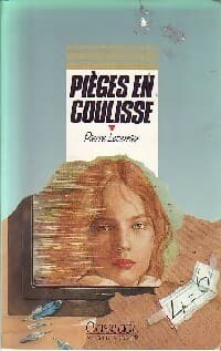 Pièges en coulisse - Pierre Leterrier