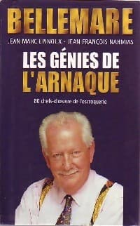 Les génies de l'arnaque - Jean-François Nahmias