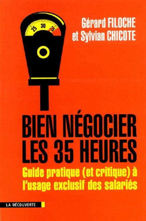 Bien négocier les 35 heures - Sylvain Filoche